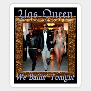 Yas Queen We Ballin' Tonight Magnet